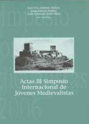 Actas iii Simposio Internacional de Jóvenes Medievalistas