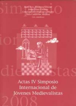 Actas iv Simposio Internacional de Jóvenes Medievalistas