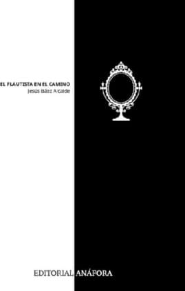 EL FLAUTISTA EN EL CAMINO