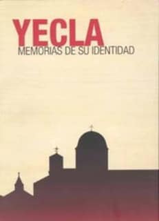 Yecla. Memorias de Su Identidad