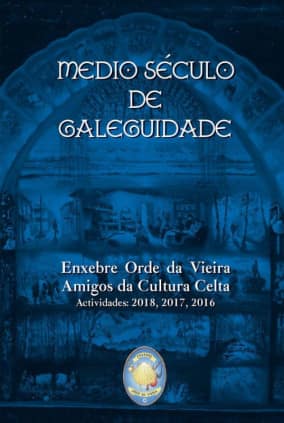 MEDIO SÉCULO DE GALEGUIDADE
