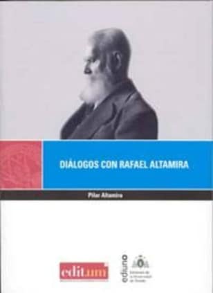 Diálogos con Rafael Altamira