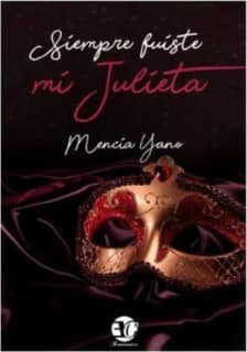 SIEMPRE FUISTE MI JULIETA