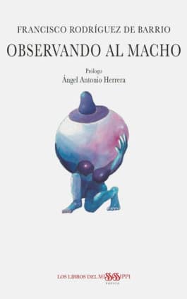 OBSERVANDO AL MACHO