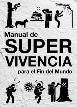 MANUAL DE SUPERVIVENCIA PARA EL FIN DEL