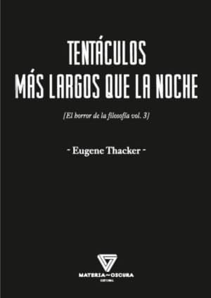 TENTÁCULOS MÁS LARGOS QUE LA NOCHE