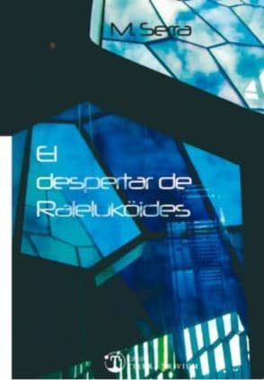 El despertar de Raleluköides