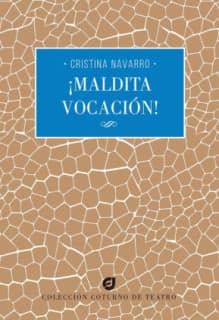 ¡Maldita vocación!