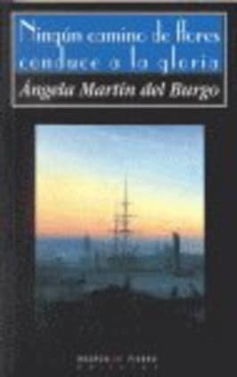 Ningún camino de flores conduce a la gloria