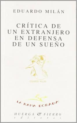 Crítica de un extranjero en defensa de un sueño