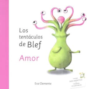 LOS TENTACULOS DE BLEF. AMOR
