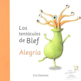 LOS TENTACULOS DE BLEF. ALEGRIA