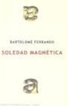 Soledad magnética