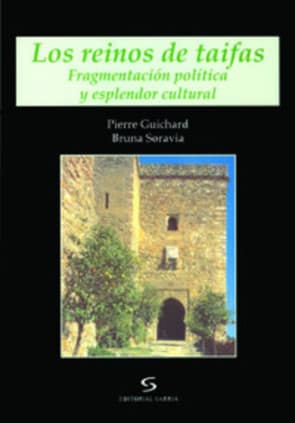 Los reinos de taifas. Fragmentación política y esplendor cultural