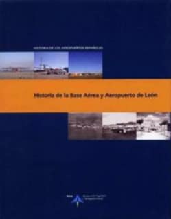 Historia de la Base Aérea y Aeropuerto de León