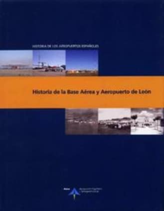 Historia de la Base Aérea y Aeropuerto de León