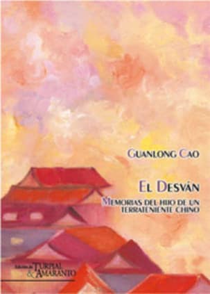 El desvan, memorias del hijo de un terrateniente chino