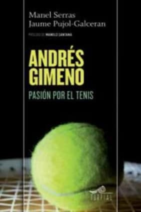 Andres Gimeno pasion por el tenis