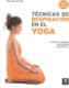 TÉCNICAS DE RESPIRACIÓN EN EL YOGA