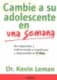CAMBIE A SU ADOLESCENTE EN UNA SEMANA