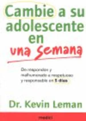 CAMBIE A SU ADOLESCENTE EN UNA SEMANA