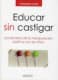 EDUCAR SIN CASTIGAR