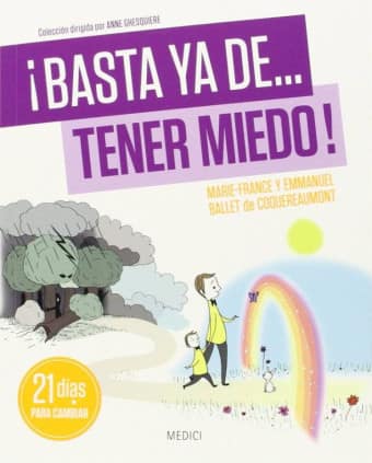 ¡BASTA YA DE... TENER MIEDO!