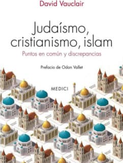 JUDAISMO, CRISTIANISMO, ISLAM