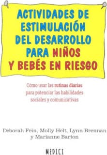 ACTIVIDADES DE ESTIMULACION Y DESARROLLO PARA NIÑOS Y BEBES EN RIESGO