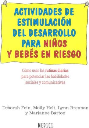 ACTIVIDADES DE ESTIMULACION Y DESARROLLO PARA NIÑOS Y BEBES EN RIESGO