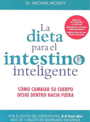 LA DIETA PARA EL INTESTINO INTELIGENTE
