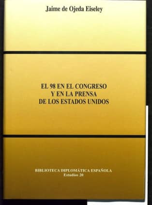 El 98 en el Congreso y en la prensa de los Estados Unidos
