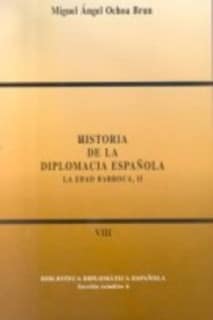 Historia de la diplomacia española:la edad barroca II