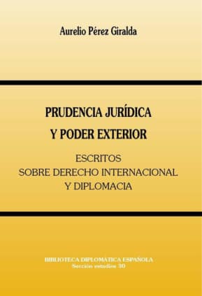 Prudencia jurídica y poder exterior