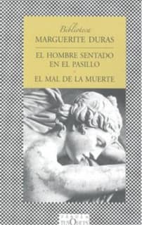 El hombre sentado en el pasillo y El mal de la muerte