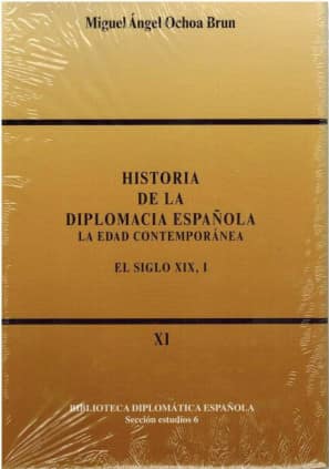 Historia de la diplomacia española: La edad contemporánea. El siglo XIX, II