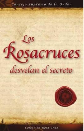 Los Rosacruces desvelan el secreto