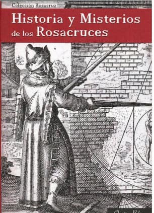 Historia y Misterios de los Rosacruces