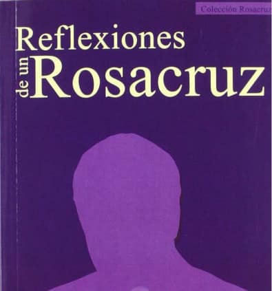Reflexiones de un Rosacruz