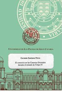 El comercio en las Canarias orientales durante el Reinado de Felipe IV