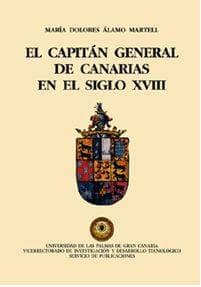 El capitán general de Canarias en el Siglo XVIII