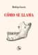 Cómo se llama