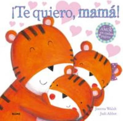 ­¡Te quiero, mamá!