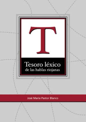 Tesoro léxico de las hablas riojanas