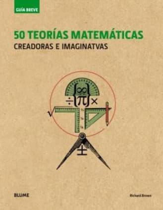 Guía Breve. 50 teorías matemáticas (rústica)