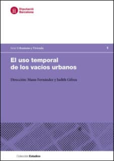 El uso temporal de los vacíos urbanos