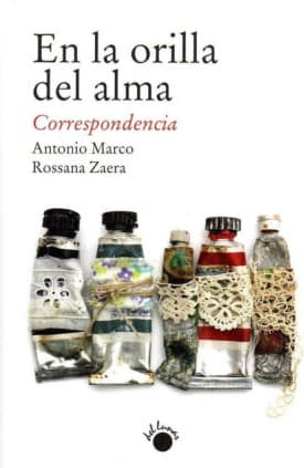 En la orilla del alma. Correspondencia