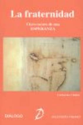 La fraternidad: los claroscuros de una esperanza