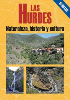 Las Hurdes, naturaleza Historia y cultura