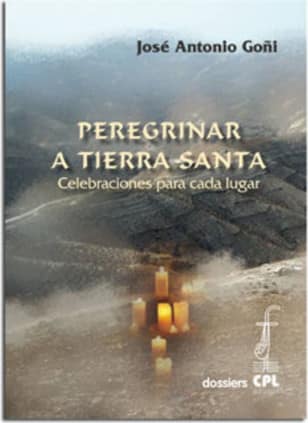 Peregrinar a Tierra Santa